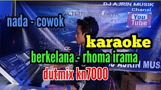 BERKELANA [ KARAOKE ] RHOMA IRAMA _ DUTMIX KN7000 _ NADA PRIA