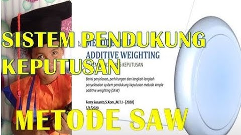 Penjelasan dan Perhitungan SPK Metode Simple Additive Weighting