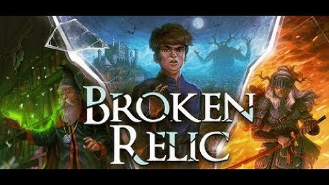 Broken Relic Demo - Full Playthrough  [No Commentary]