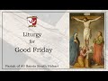 Liturgy for good friday