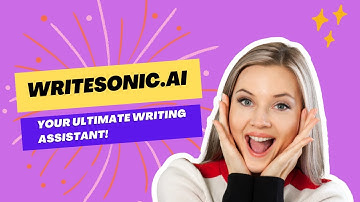 WriteSonic: Your Ultimate Writing Assistant