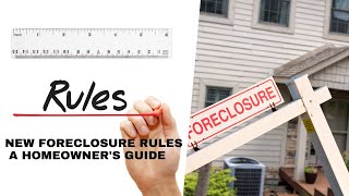 New Foreclosure Rules to Help Homeowners #ForeclosurePrevention #HomeownerAssistance