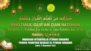 KHOTMUL QUR'AN DAN IMTIHAN MI AL FITHRAH SURABAYA