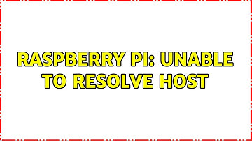 Raspberry Pi: Unable to resolve host (2 Solutions!!)