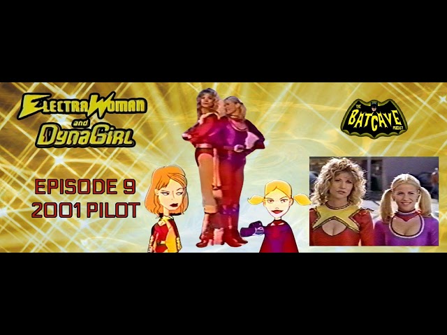 Electra Woman and Dyna Girl: 2001 Pilot with Markie Post 