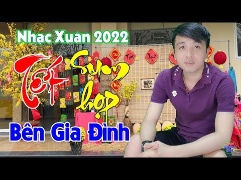 Xem Nhạc Chế Tết 2022 | Niềm Vui Đón Tết Bên Gia Đình