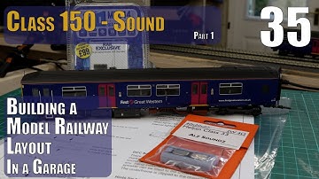 Building a Model Layout in the Garage - Part 35 - Class 150 Sound Fitting