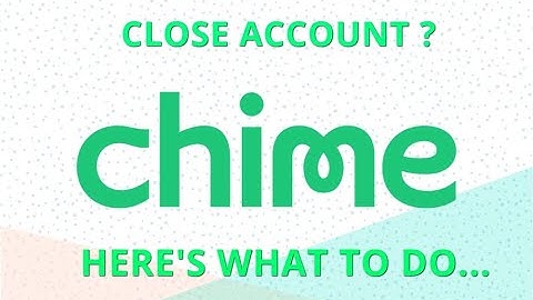 Why would chime close my account? What to do? Where is my money?