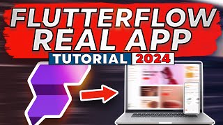 FlutterFlow: Building A Complex App (FULL TUTORIAL FOR BEGINNERS) | NoCode Training