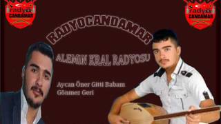 Aycan öner gitti babam (Radyocandamar)