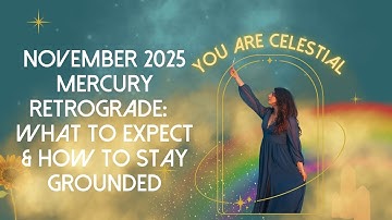 November 2025 Mercury Retrograde Meaning | What To Expect & How To Stay Grounded