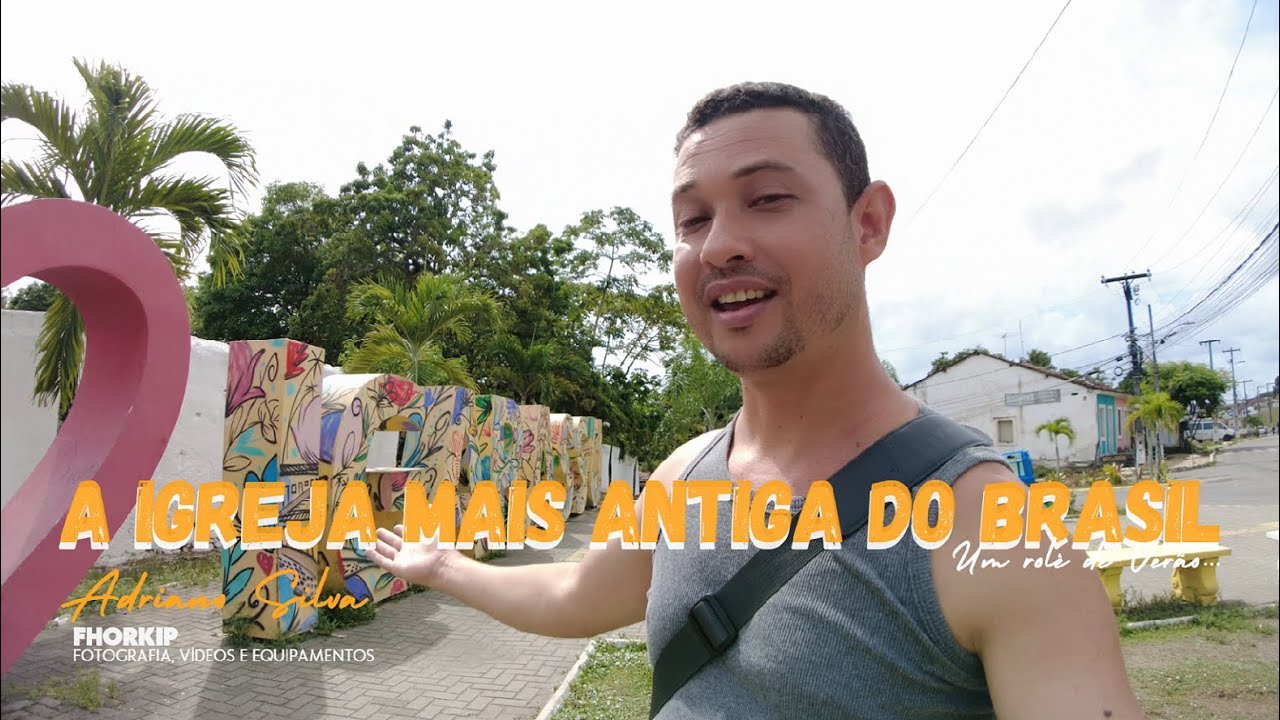 A Igreja mais antiga em atividade no Brasil