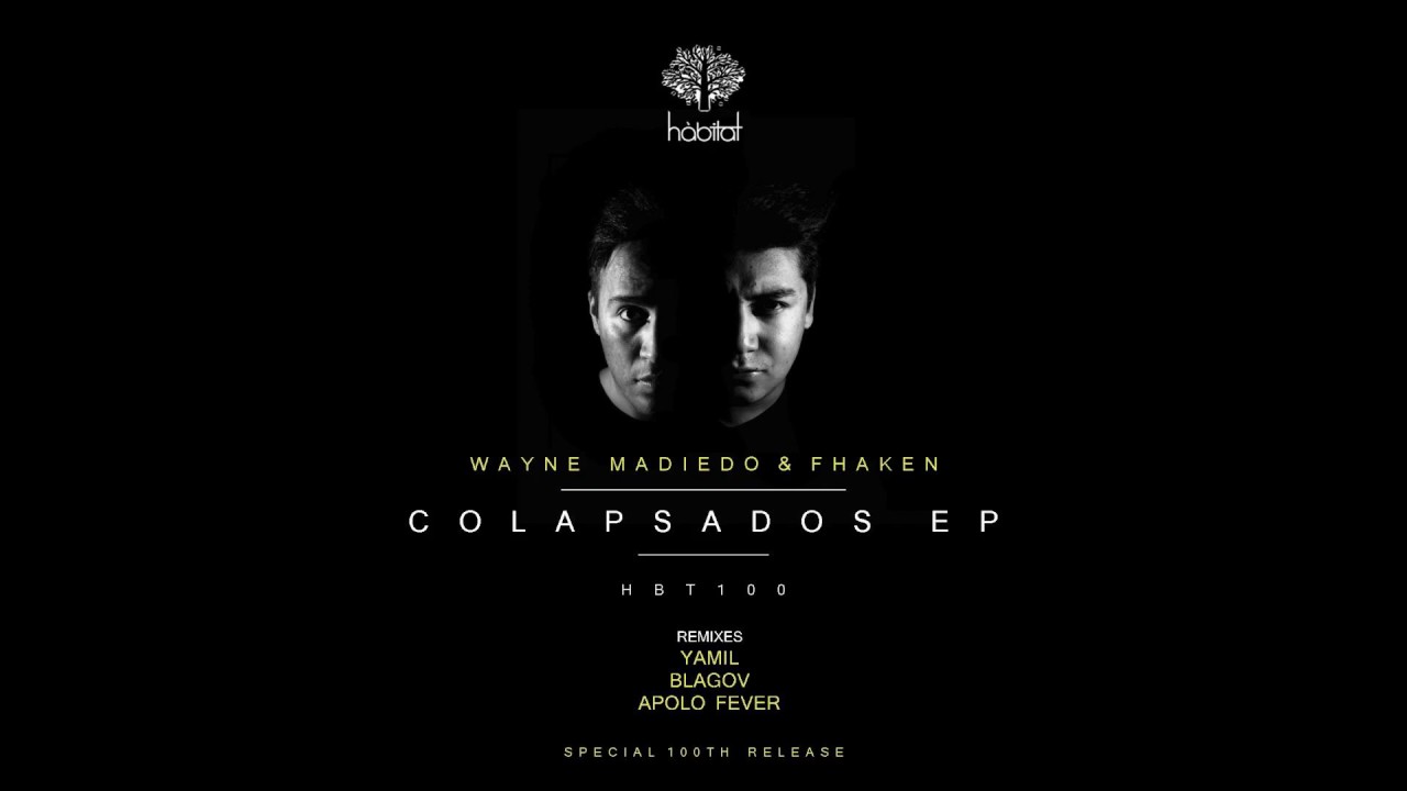 Watch Wayne Madiedo & Fhaken - Colapsados (Original Mix) on YouTube Watch Wayne Madiedo & Fhaken - Colapsados (Original Mix) on YouTube