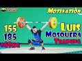 Luis Mosquera (COL, 69KG) | Olympic Weightlifting Training | Motivation