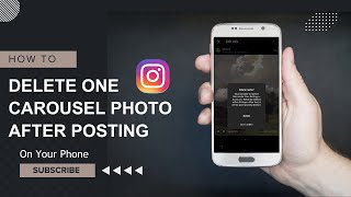How to Delete One Photo from Carousel After Posting
