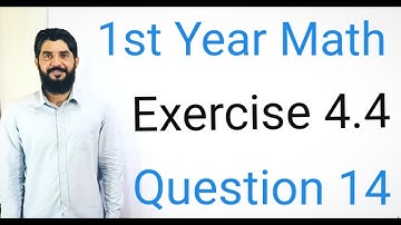1st Year Math Exercise 4.4 Q14 | Full Solution in Urdu | Easy & Complete Explanation | M. Hilal