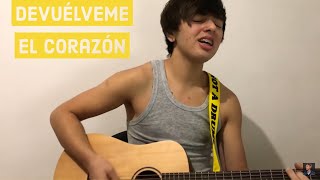 Vignette de la vidéo "Sebastian Yatra - Devuélveme el corazón (Benjamin Depasquali) cover"