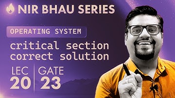 NIR BHAU Series Lecture 20 | OS | Solution to Critical Section Problem(h/w based) | correct solution