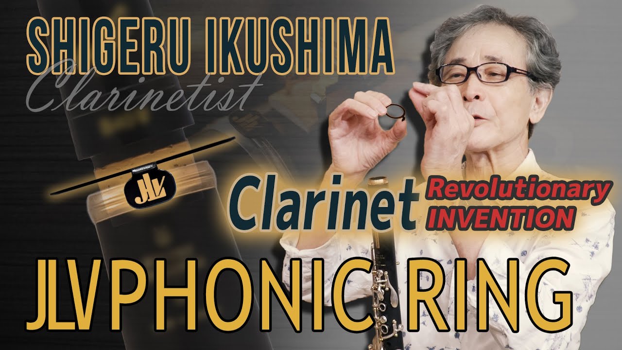 Clarinet] JLV Phonic Ring Perfect Setup by Shigeru Ikushima - YouTube