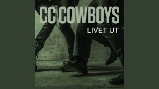 Video thumbnail of "CC Cowboys - Livet ut"