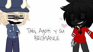 Tabi, Agoti y su BROMANCE (Tabi x Agoti)