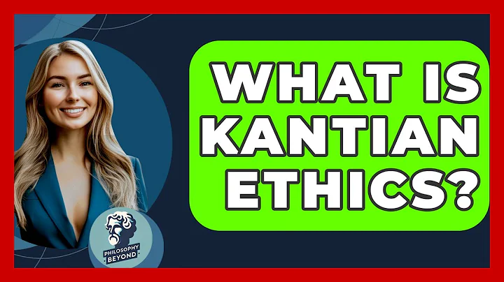 What Is Kantian Ethics? - Philosophy Beyond