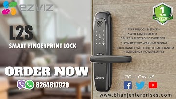 HOW TO INSTALL, SET UP, USE & MANAGE l EZVIZ L2S SMART FINGERPRINT LOCK l BHANJ ENTERPRISES