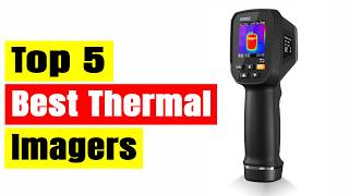 Top 5 Best Thermal Imagers in 2026 🔥 Infrared Thermal Cameras for HVAC, Electrical & Home Inspection