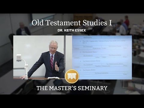 Lecture 27: Old Testament Studies I - Dr. Keith Essex