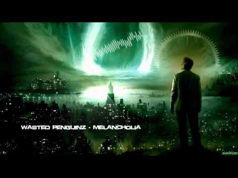 Wasted Penguinz - Melancholia [HQ Original]