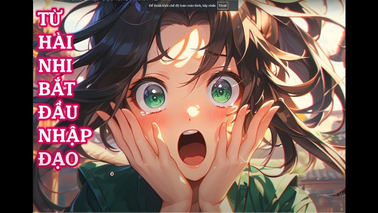 P78, Q3- chương 39, Từ Hài Nhi Bắt Đầu Nhập Đạo