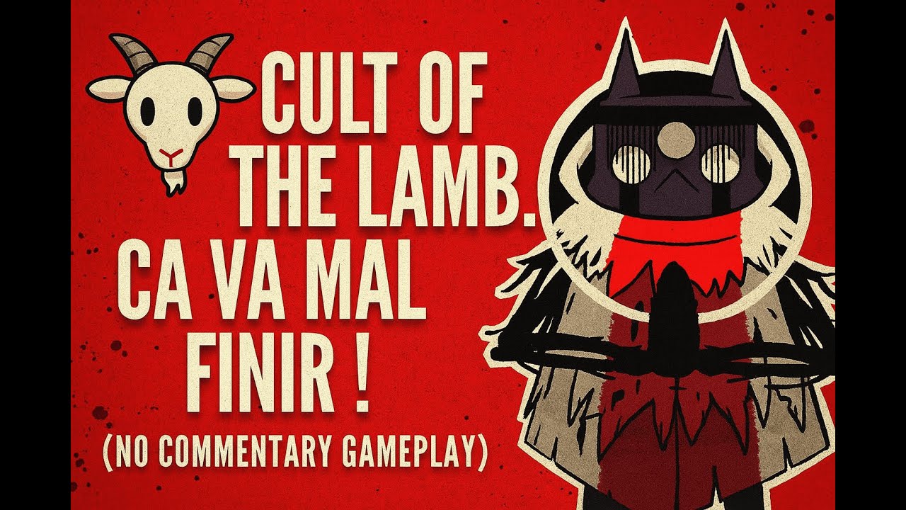 🐐 CULT OF THE LAMB.. CA VA MAL FINIR ! (NO COMMENTARY GAMEPLAY)