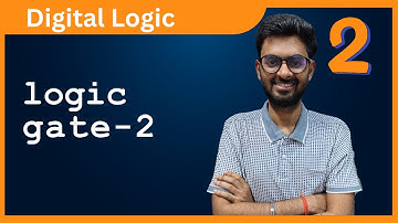 Lec-2 : Logic Gates Part 2 | Digital Logic Full Course for GATE CSE | #gate2026 #gatecse