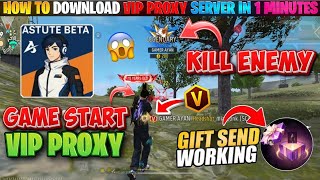 GAME START / GIFT SENDING🎁 PROXY SERVER  100% WORKING HOW TO DOWNLOAD | VIP ASTUTE BETA PROXY SERVER screenshot 1