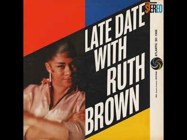 Ruth brown Why Don't Do Right