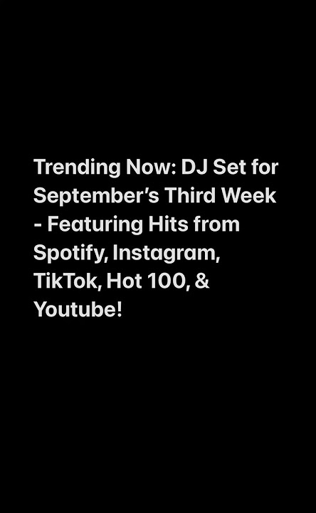 Trending Now DJ Set | September Week 3 Mix 🎶🔥 (TikTok, Spotify, Hot 100, Viral Hits)