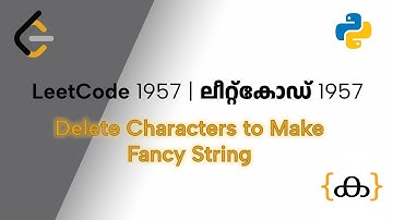 LeetCode Daily 1957 | ലീറ്റ്കോഡ് 1957 - Delete Characters to Make Fancy String | Malayalam | Python