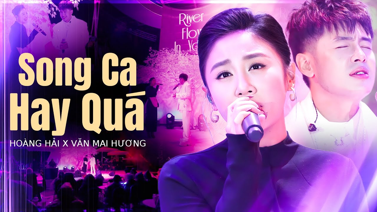 VĂN MAI HƯƠNG & HOÀNG HẢI Khiến Khán Giả Vỗ Tay Không Ngừng Với Màn Song Ca Hay Quá | Live Show 2025