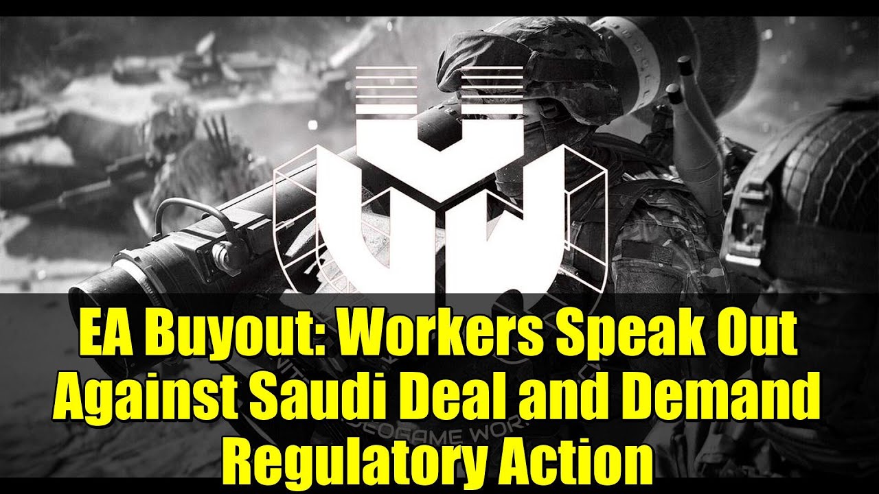 Выкуп EA: Рабочие выступают против сделки с Саудовской Аравией и требуют принятия регулирующих мер