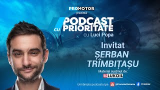 Serban Trimbitasu: Dacă mă apuc de raliu în 5 ani avem campion mondial | Podcast cu Prioritate #27