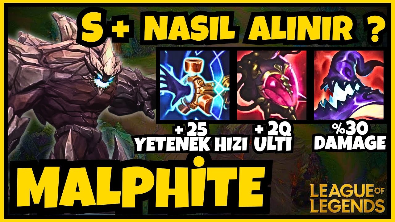S+ Nasıl Alınır? 🔥 | Malphite | League of Legends