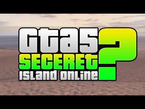GTA 5 Secret Island Online?