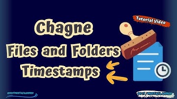 How to Change Time and Date Timestamps of Files and Folders