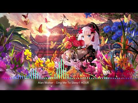 Alan Walker - Sing Me To Sleep (1 HOUR)