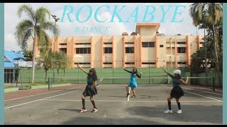 Rockabye - Clean Bandit ft. Sean Paul Anne-Marie - B Dance Choreography