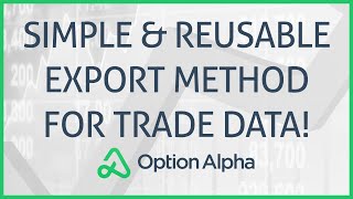 * Update * How To Export Option Alpha Trade Data To A Spreadsheet! Simple & Easy Method!