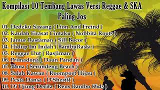 Kompilasi 10 Tembang Lawas Versi Reggae & SKA Paling Jos