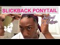 SLICK BACK PONYTAIL WITH INSTANT EDGES! - YT LIVE 7/31
