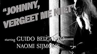 Video thumbnail of "Guido Belcanto feat. Naomi Sijmons - Johnny vergeet me niet"