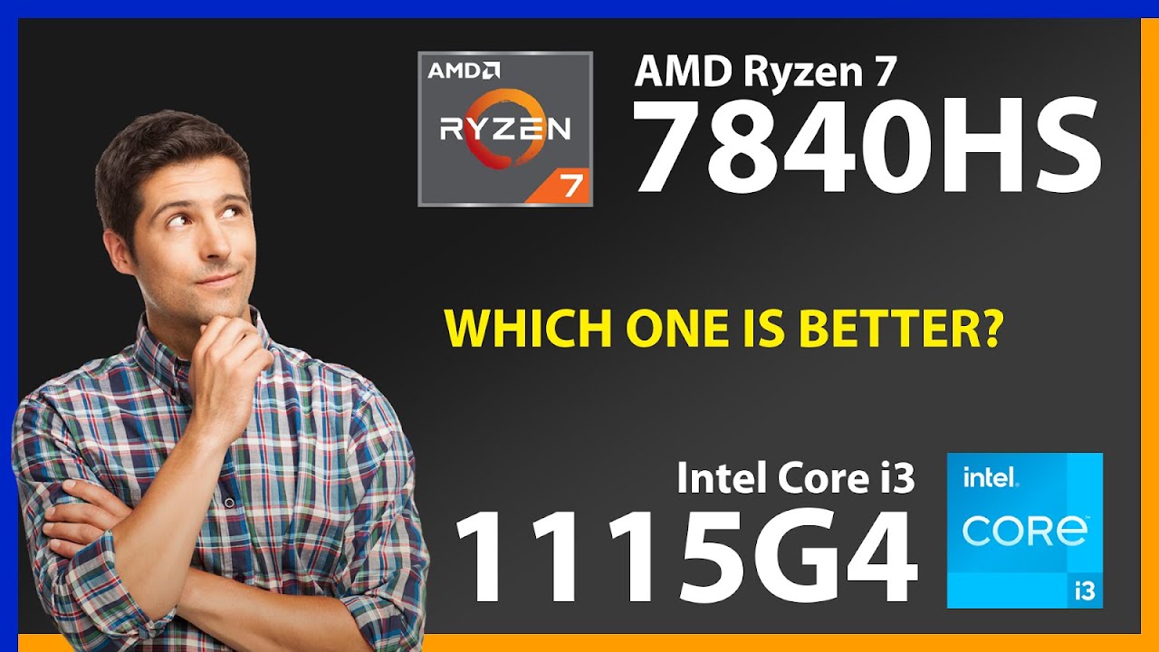 AMD Ryzen 7 7840HS vs INTEL Core i3 1115G4 Technical Comparison - YouTube